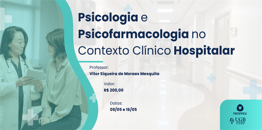 Psicologia e Psicofarmacologia no Contexto Clínico Hospitalar